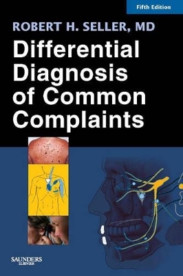 Differential Diagnosis of Common Complaints - Robert H. Seller, Andrew B. Symons