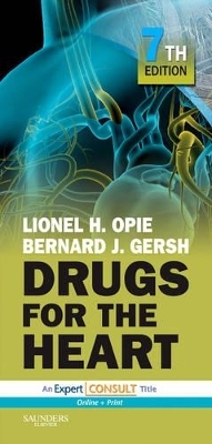 Drugs for the Heart - Lionel H. Opie, Bernard J. Gersh