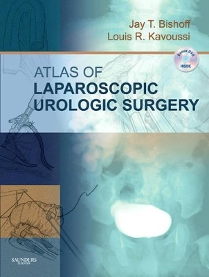 Atlas of Laparoscopic Urologic Surgery - Jay T. Bishoff, Louis R. Kavoussi