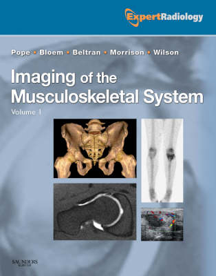 Imaging of the Musculoskeletal System - Thomas Pope, William B. Morrison, Hans L. Bloem, David John Wilson, Javier Beltran