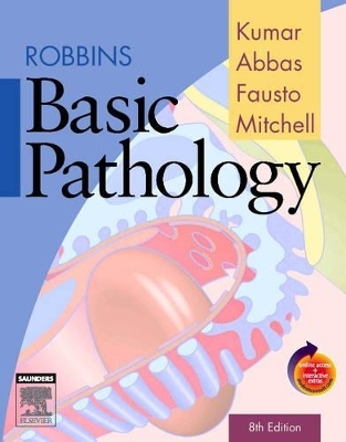 Robbins Basic Pathology - Vinay Kumar, Abul K. Abbas, Richard Mitchell, Nelson Fausto