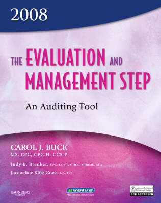 The Evaluation and Management Step: An Auditing Tool - Carol J Buck