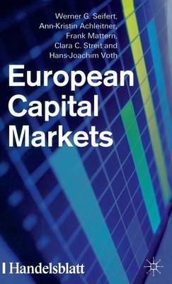 European Capital Markets -  A. Achleitner,  F. Mattern,  W. Seifert,  C. Streit,  H. Voth