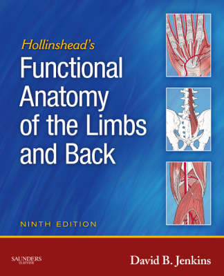 Hollinshead's Functional Anatomy of the Limbs and Back - David B. Jenkins