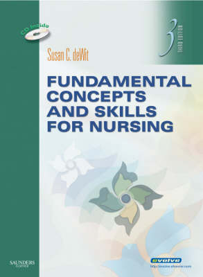 Fundamental Concepts and Skills for Nursing - Susan C. DeWit