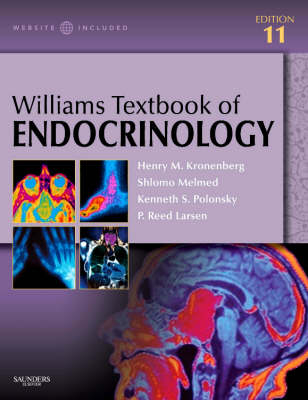 Williams Textbook of Endocrinology - Henry M. Kronenberg