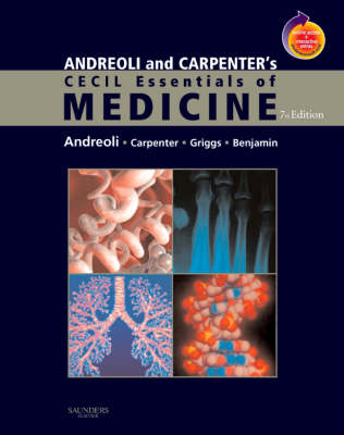 Andreoli and Carpenter's Cecil Essentials of Medicine - Thomas E. Andreoli, Charles C.J. Carpenter, Robert C. Griggs, Ivor Benjamin