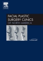 Auricular Surgery: Aesthetic and Reconstructive, An Issue of Facial Plastic Surgery Clinics - Steven Mobley