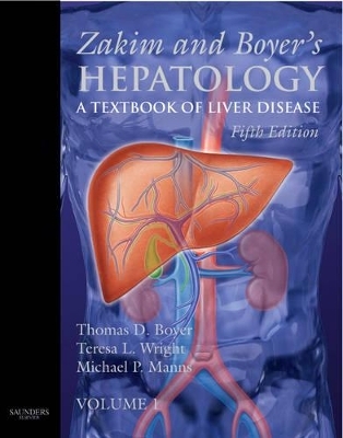 Zakim and Boyer's Hepatology - Thomas D. Boyer, Theresa L. Wright, Michael P. Manns