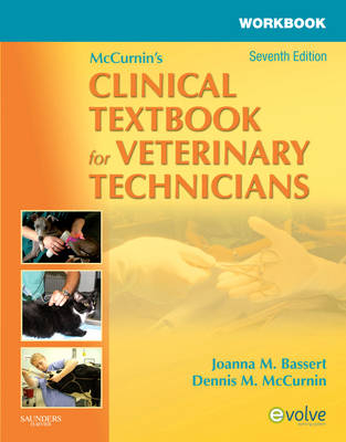 Workbook for McCurnin's Clinical Textbook for Veterinary Technicians - Dennis M. McCurnin, Joanna M. Bassert