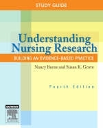 Study Guide for Understanding Nursing Research - Nancy Burns, Susan K. Grove, Janet T. Ihlenfeld