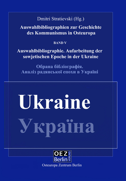 Die Aufarbeitung der sowjetischen Epoche in der Ukraine - 