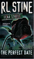 Perfect Date: Fear Street - R. L. Stine