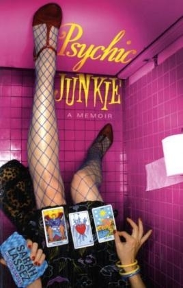 Psychic Junkie - Sarah Lassez