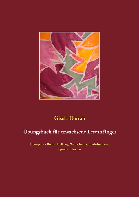 Übungsbuch für erwachsene Leseanfänger -  Gisela Darrah