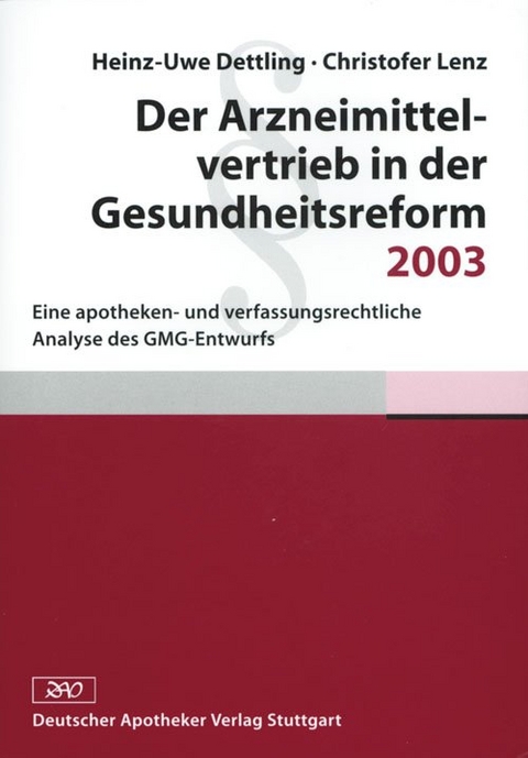 Der Arzneimittelvertrieb in der Gesundheitsreform 2003 - 