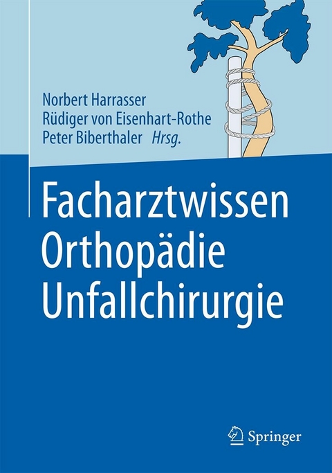 Facharztwissen Orthopädie Unfallchirurgie - 