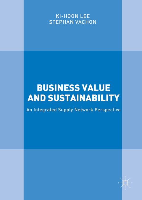 Business Value and Sustainability - Ki-Hoon Lee, Stephan Vachon