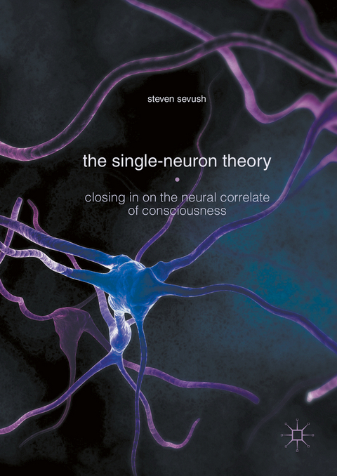 The Single-Neuron Theory - Steven Sevush