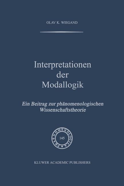 Interpretationen der Modallogik -  O.K. Wiegand