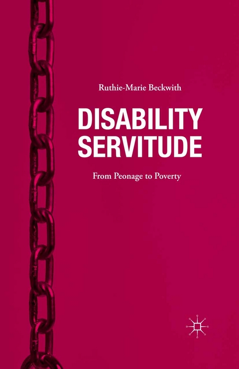 Disability Servitude - Ruthie-Marie Beckwith