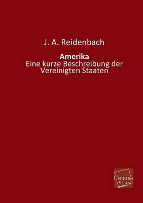 Amerika - J. A. Reidenbach