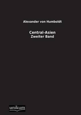 Central-Asien - Alexander von Humboldt