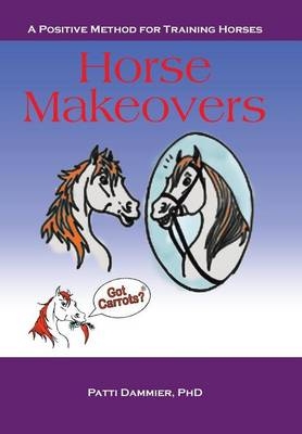 Horse Makeovers - Patti Dammier