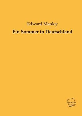 Ein Sommer in Deutschland - Edward Manley