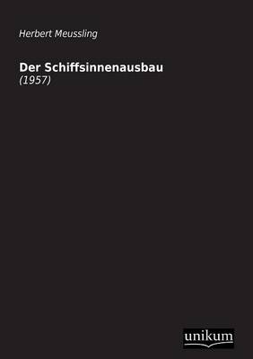 Der Schiffsinnenausbau - Herbert Meussling