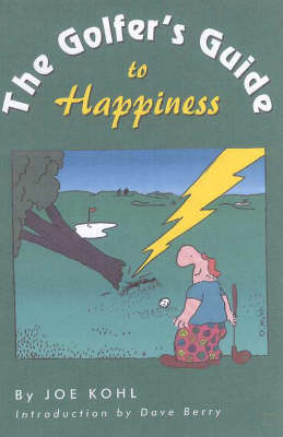 The Golfer's Guide to Happiness