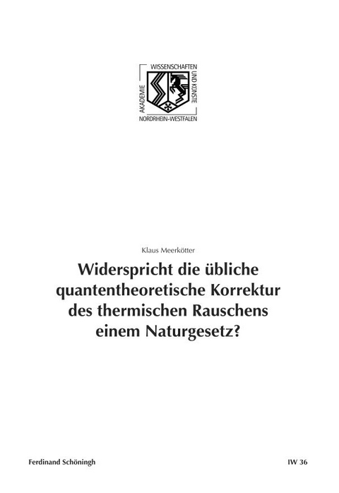 Widerspricht die übliche quantentheoretische Korrektur des thermischen Rauschens einem Naturgesetz? - Klaus Meerkötter