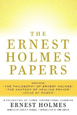 Ernest Holmes Papers - Ernest Holmes