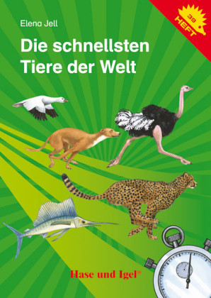 Die schnellsten Tiere der Welt - Elena Jell