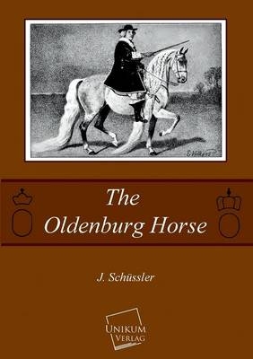 The Oldenburg Horse - J. SchÃ¼ssler