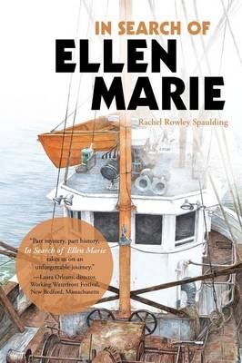 In Search of Ellen Marie - Rachel Rowley Spaulding