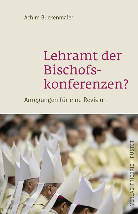 Lehramt der Bischofskonferenzen? - Achim Buckenmaier