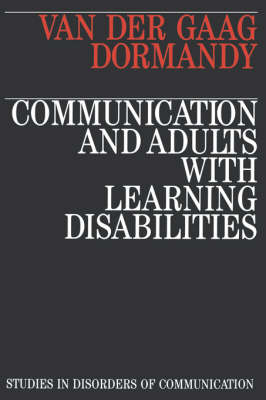 Communication and Adults with Learning Disabilities - Anna Van Der Gaag, Klara Dormandy