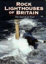 Rock Lighthouses of Britain - Christopher P. Nicholson