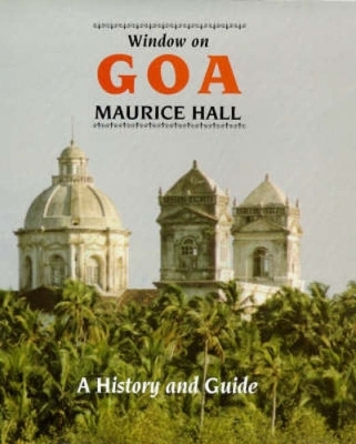 Window on Goa - Maurice Hall