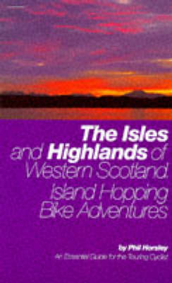 Western Isles and Highlands - Phil Horsley