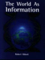 The World As Information - Robert Abbott