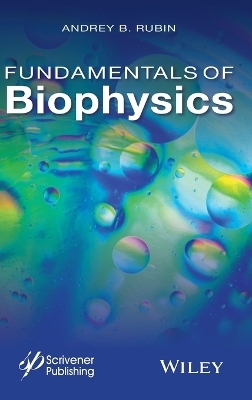 Fundamentals of Biophysics - Andrey B. Rubin