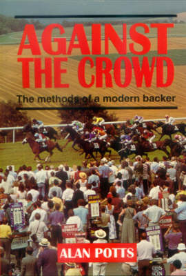 Against the Crowd - Alan Potts