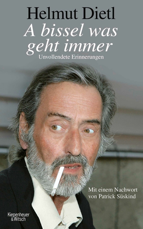 A bissel was geht immer -  Helmut Dietl