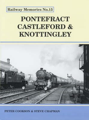 Pontefract, Castleford and Knottingley - Peter Cookson, Steve Chapman