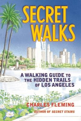 Secret Walks - Charles Fleming