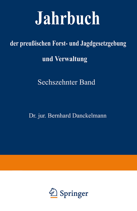 Jahrbuch der Preußischen Forst- und Jagdgesetzgebung und Verwaltung - O. Mundt