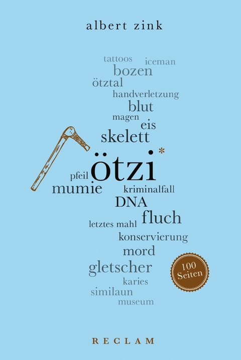 Ötzi. 100 Seiten -  Albert Zink