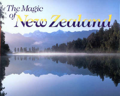 Magic of New Zealand - Graeme Lay